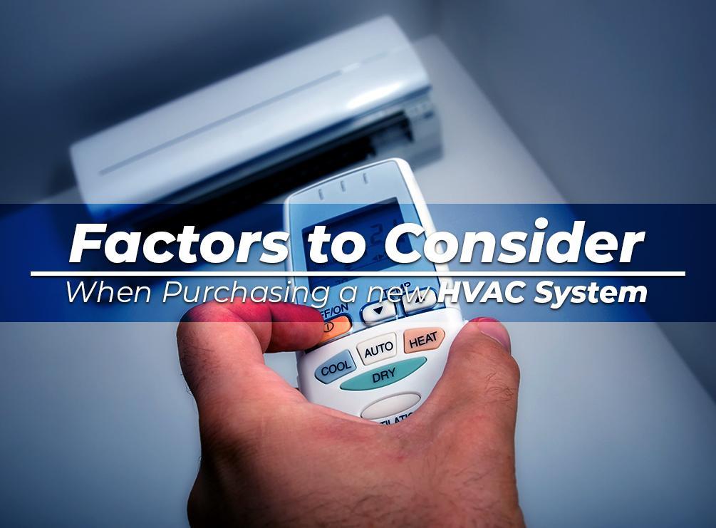 Factors to Consider When Purchasing a New HVAC System