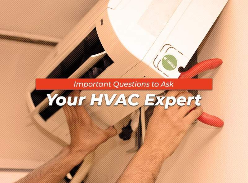 Important Questions to Ask Your HVAC Expert